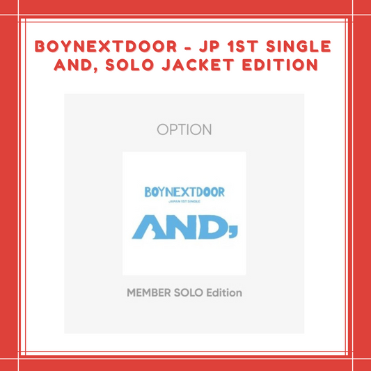 [PREORDER] BOYNEXTDOOR - JP 1ST SINGLE AND, SOLO JACKET EDITION
