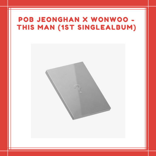 [PREORDER] POB JEONGHAN X WONWOO - THIS MAN (1ST SINGLE ALBUM)