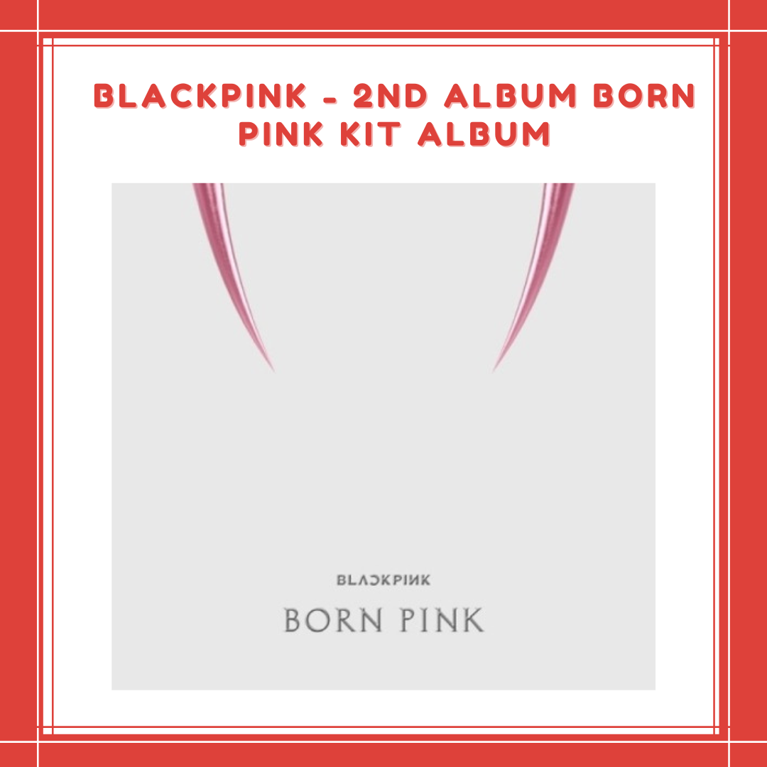 BLACKPINK 2ND ALBUM BORN PINK KIT VER.
