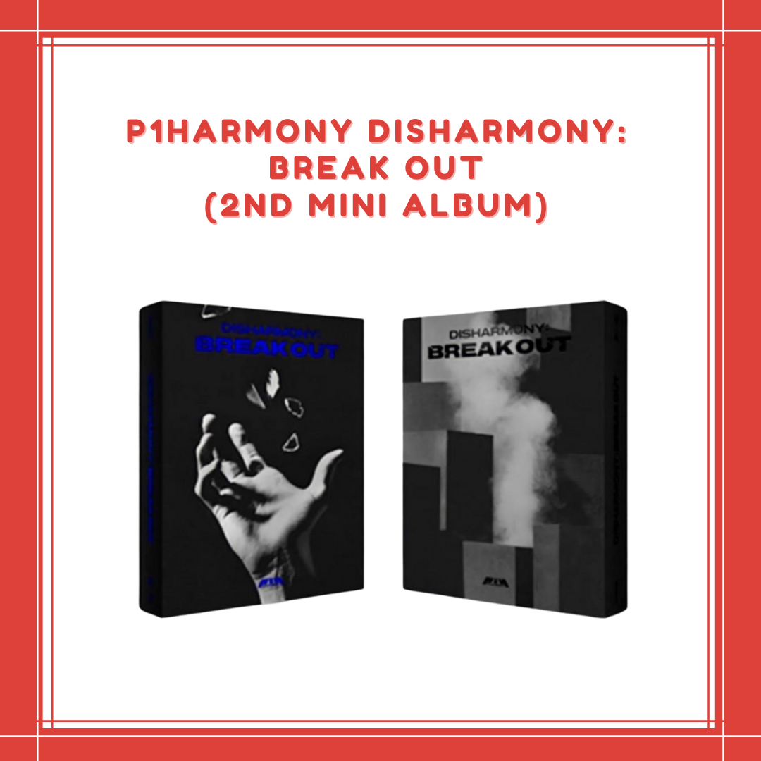 P1HARMONY - P1HARMONY DISHARMONY:BREAK OUT 2nd Mini Album [ BREAK