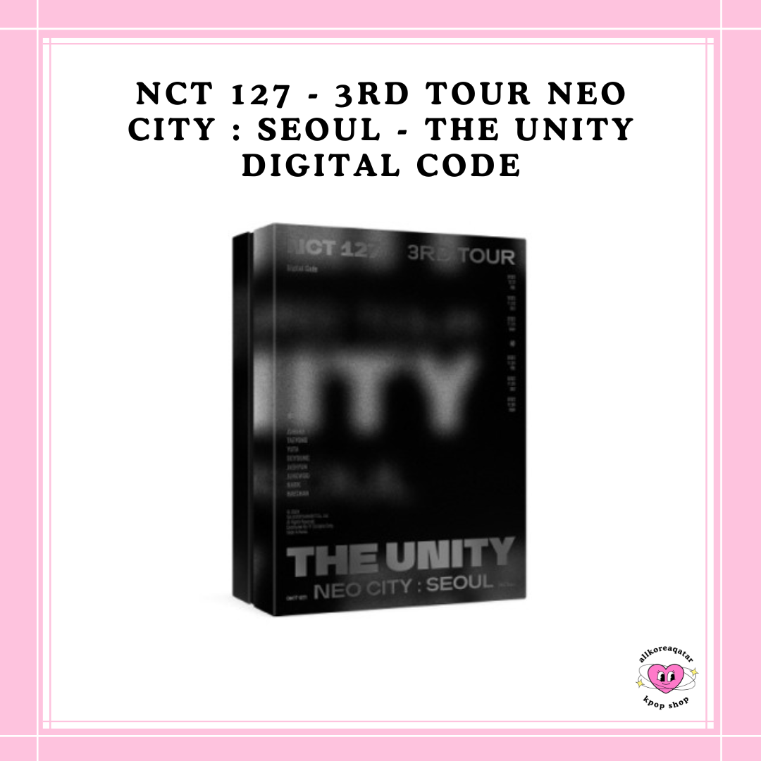 [PREORDER] NCT 127 - 3RD TOUR NEO CITY : SEOUL - THE UNITY DIGITAL CODE