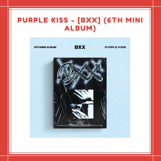 [PREORDER] PURPLE KISS - [BXX] (6TH MINI ALBUM)