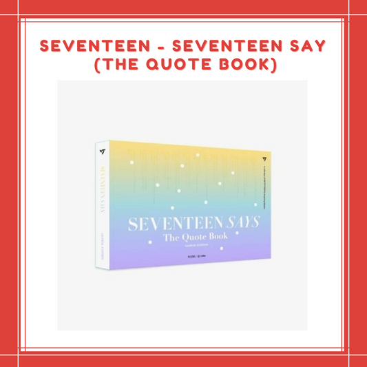 [PREORDER] SEVENTEEN - SEVENTEEN SAYS (THE QUOTE BOOK)