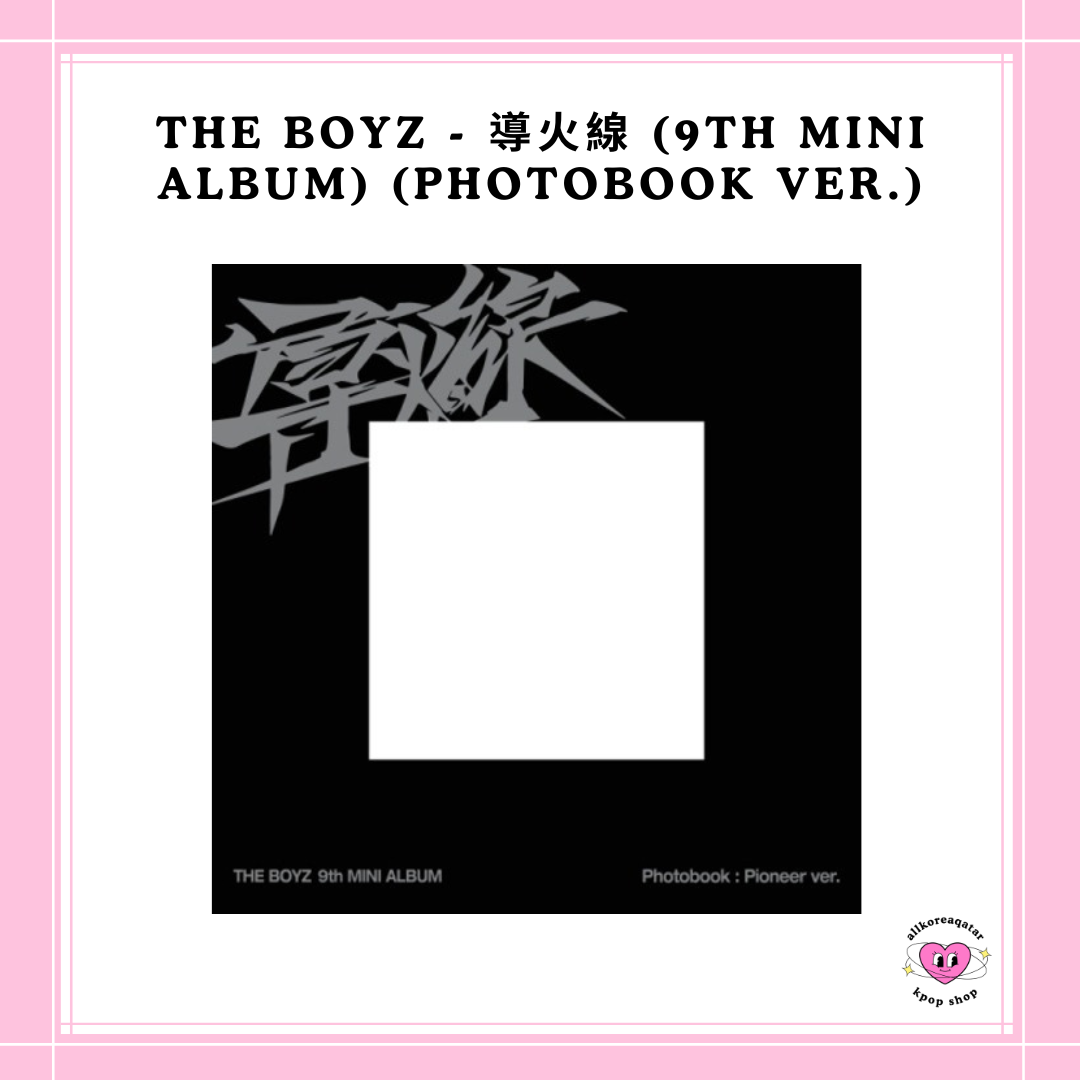 [PREORDER] THE BOYZ - 導火線 (9TH MINI ALBUM) PHOTOBOOK VER