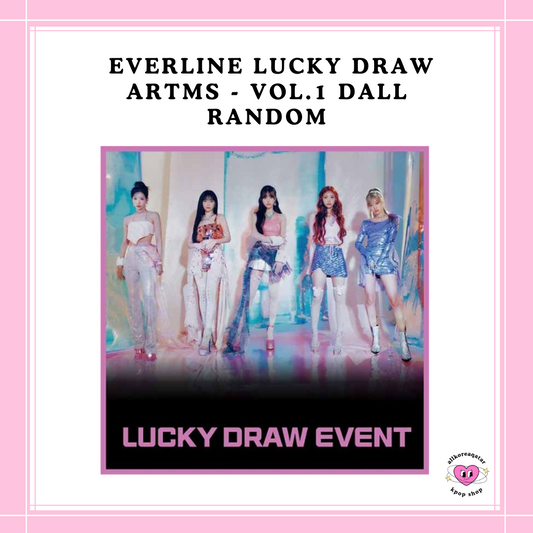 [PREORDER] EVERLINE LUCKY DRAW ARTMS - VOL.1 DALL RANDOM