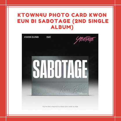 [PREORDER] KTOWN4U PHOTO CARD KWON EUN BI - SABOTAGE (2ND SINGLE ALBUM)