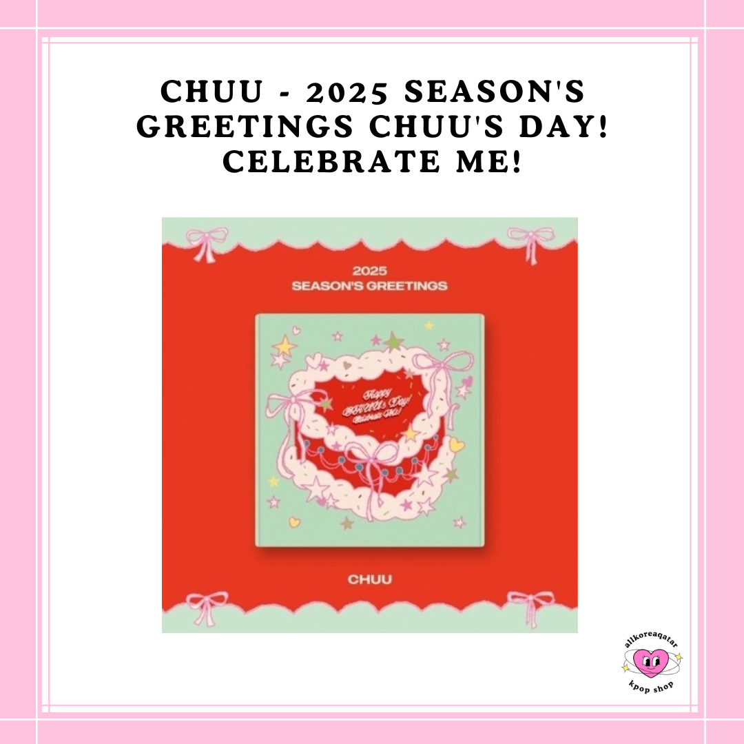 [PREORDER] CHUU - 2025 SEASON'S GREETINGS CHUU'S DAY! CELEBRATE ME!