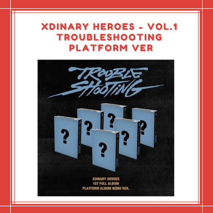 [PREORDER] XDINARY HEROES - VOL.1 TROUBLESHOOTING PLATFORM VER