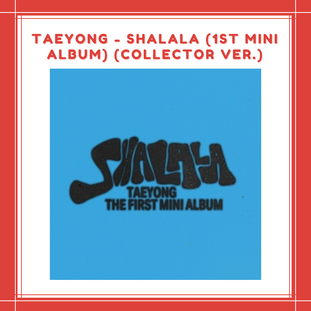 [PREORDER] TAEYONG - SHALALA (1ST MINI ALBUM) (COLLECTOR VER.)