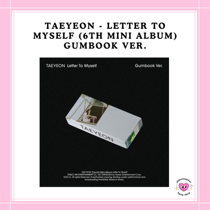 [PREORDER] TAEYEON - LETTER TO MYSELF (6TH MINI ALBUM) GUMBOOK VER.