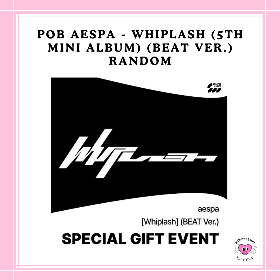 [PREORDER] POB AESPA - WHIPLASH (5TH MINI ALBUM) (BEAT VER.) RANDOM