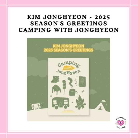 [PREORDER] KIM JONGHYEON - 2025 SEASON'S GREETINGS CAMPING WITH JONGHYEON