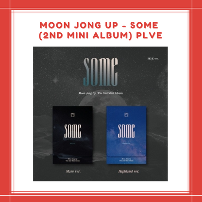 [PREORDER] MOON JONG UP - SOME (2ND MINI ALBUM) PLVE