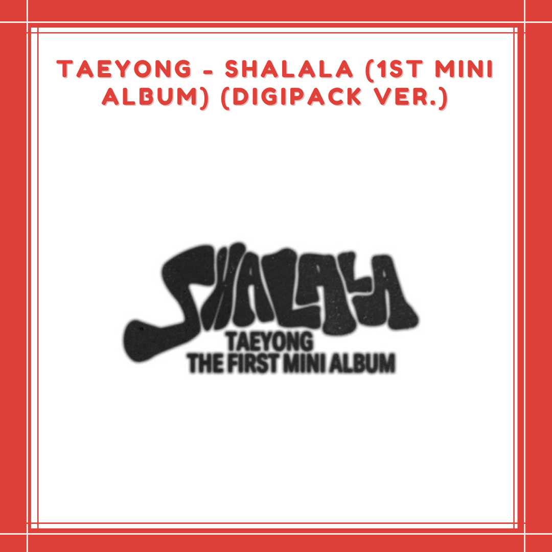 [PREORDER] TAEYONG - SHALALA (1ST MINI ALBUM) (DIGIPACK VER.)