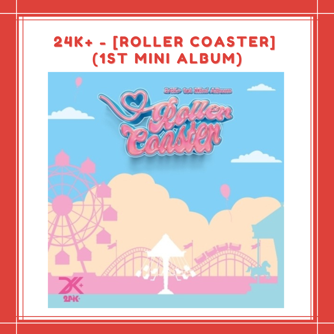 [PREORDER] 24K+ - [ROLLER COASTER] (1ST MINI ALBUM)