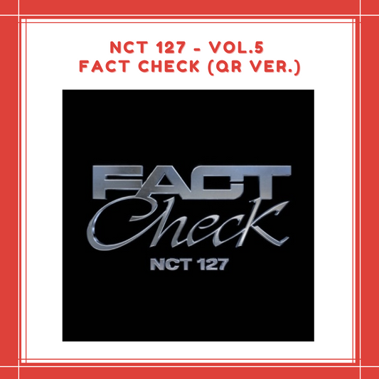 [PREORDER] NCT 127 - VOL.5 FACT CHECK (QR VER.)