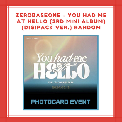 [PREORDER] PHOTOCARD ZEROBASEONE - YOU HAD ME AT HELLO (3RD MINI ALBUM) (DIGIPACK VER.) RANDOM