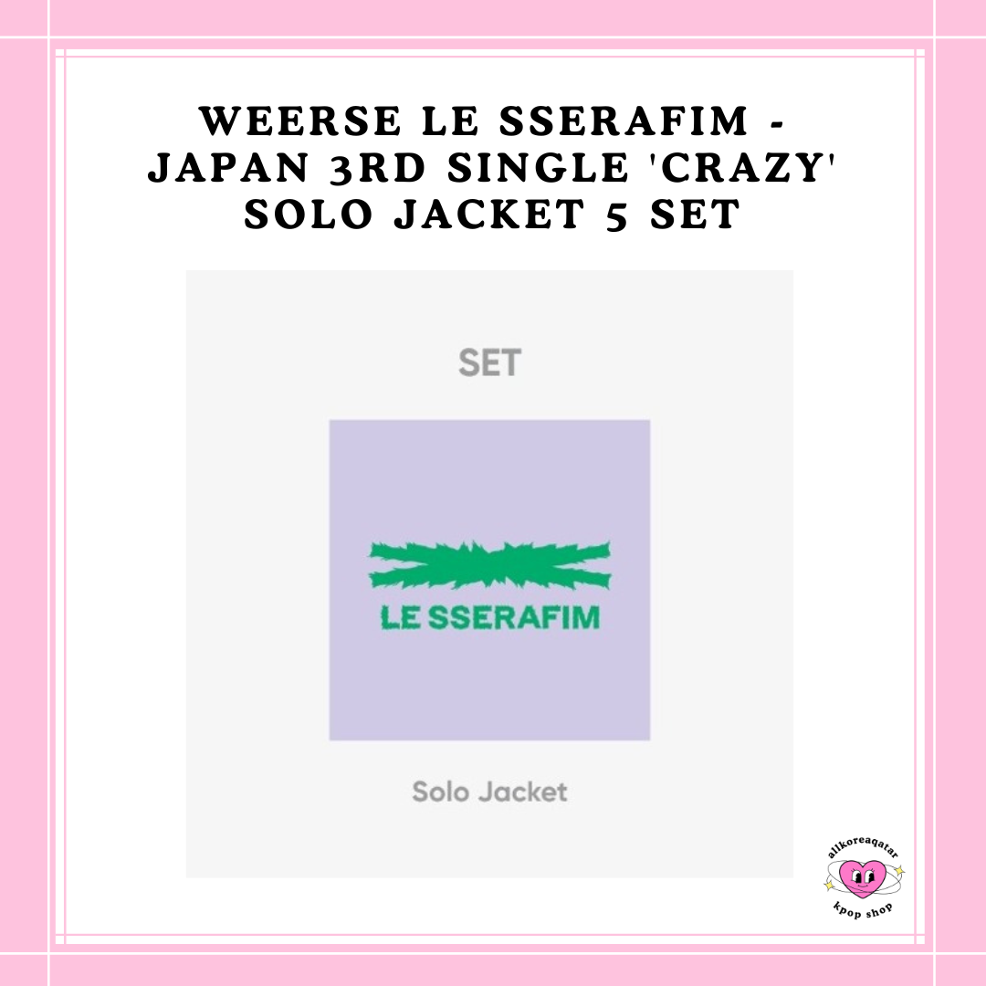 [PREORDER] WEVERSE LE SSERAFIM - JAPAN 3RD SINGLE 'CRAZY' SOLO JACKET 5 SET