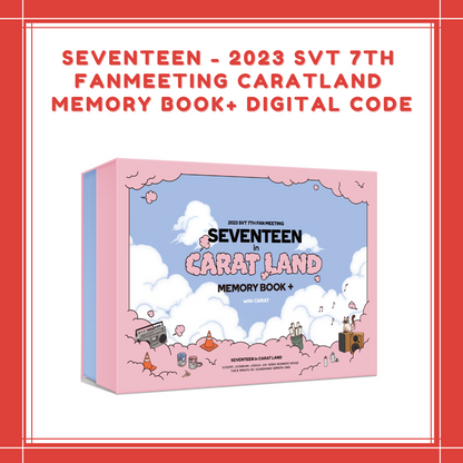 [PREORDER] SEVENTEEN - 2023 SVT 7TH FANMEETING CARATLAND MEMORY BOOK+ DIGITAL CODE