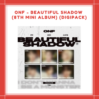 [PREORDER] ONF - BEAUTIFUL SHADOW (8TH MINI ALBUM) DIGIPACK