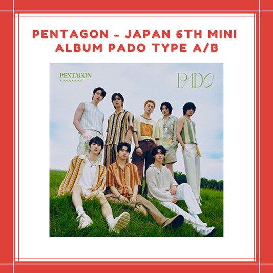 [PREORDER] PENTAGON - JAPAN 6TH MINI ALBUM PADO TYPE A/B