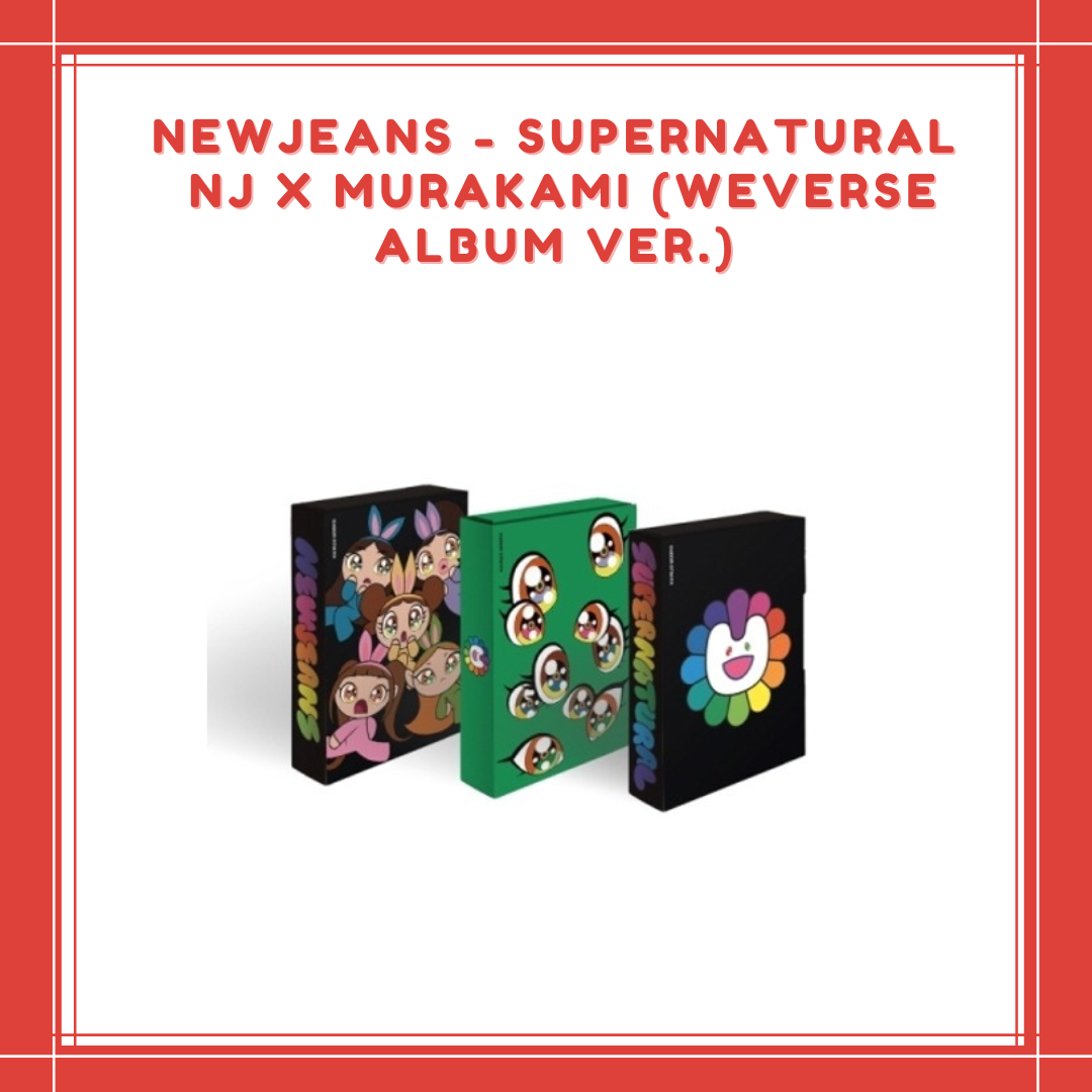 [PREORDER]  NEWJEANS - SUPERNATURAL NJ X MURAKAMI (WEVERSE ALBUM VER.)