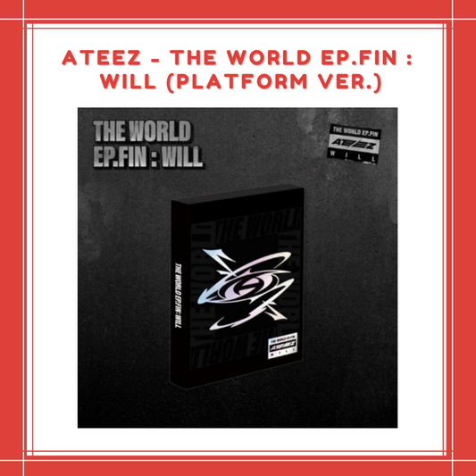 [PREORDER] ATEEZ - THE WORLD EP.FIN : WILL (PLATFORM VER.)