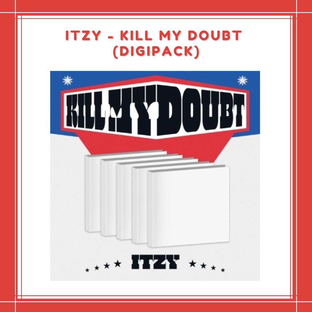 [PREORDER] ITZY - KILL MY DOUBT DIGIPACK