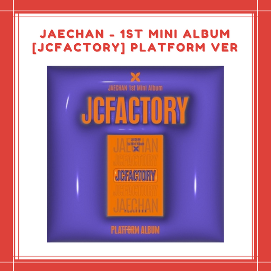 [PREORDER] JAECHAN - 1ST MINI ALBUM JCFACTORY PLATFORM VERSION