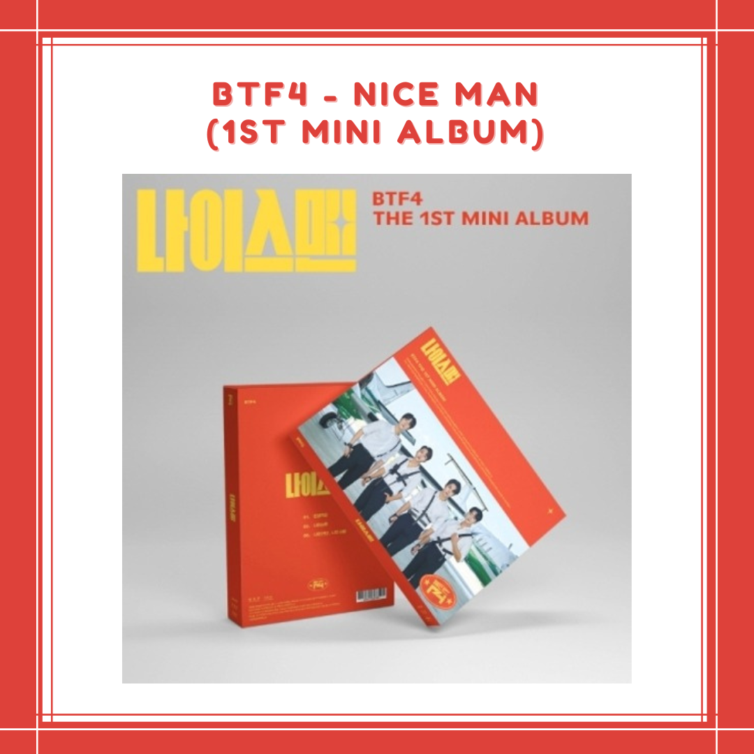 [PREORDER] BTF4 - NICE MAN (1ST MINI ALBUM)