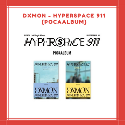 [PREORDER] DXMON - HYPERSPACE 911 (POCAALBUM)