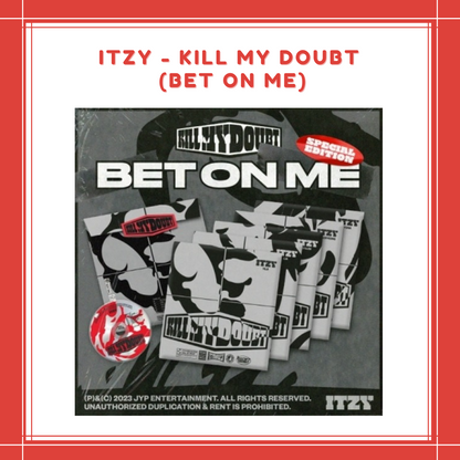 [PREORDER] ITZY - KILL MY DOUBT (BET ON ME)