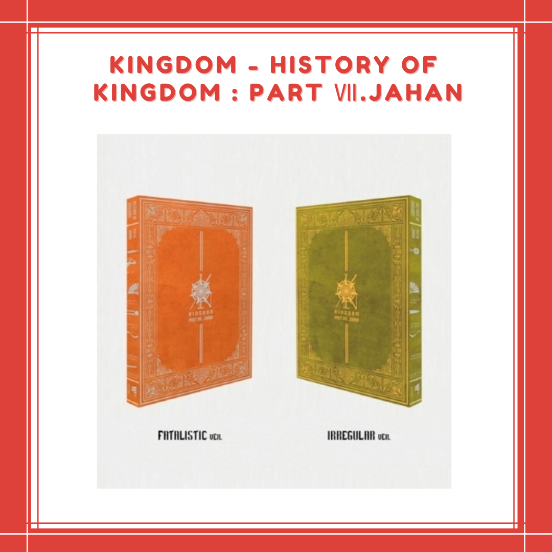 [PREORDER] KINGDOM - HISTORY OF KINGDOM : PART Ⅶ.JAHAN