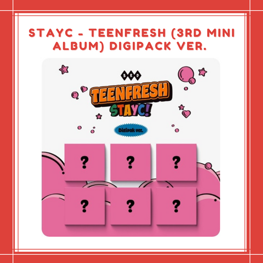 [PREORDER]  STAYC - TEENFRESH (3RD MINI ALBUM) DIGIPACK VER.