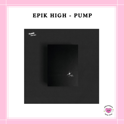 [PREORDER] EPIK HIGH - PUMP