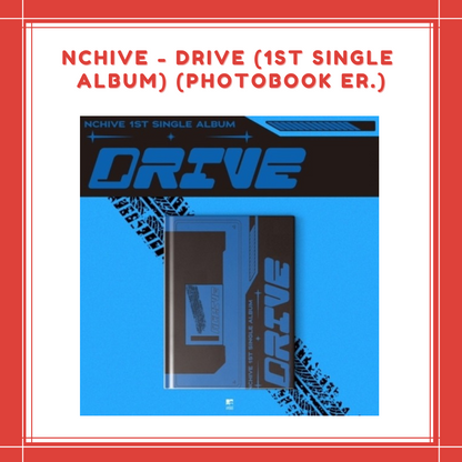 [PREORDER] NCHIVE - DRIVE (1ST SINGLE ALBUM) (PHOTOBOOK VER.)