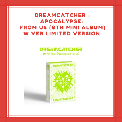 [PREORDER] DREAMCATCHER - APOCALYPSE : FROM US (8TH MINI ALBUM) W VER LIMITED VERSION