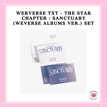 [PREORDER] WEVERSE TXT - THE STAR CHAPTER : SANCTUARY (WEVERSE ALBUMS VER.) SET