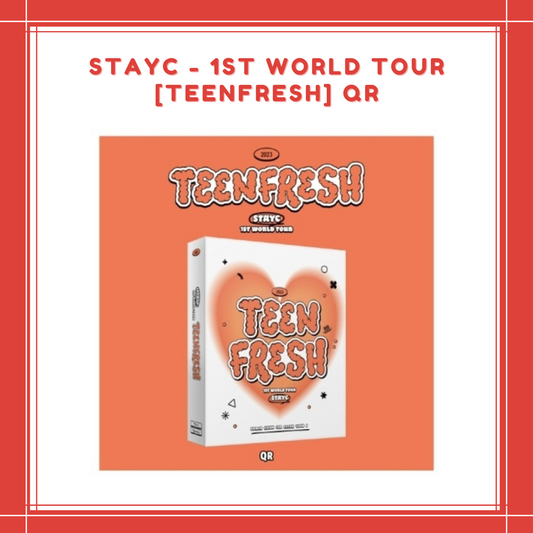 [PREORDER] STAYC - 1ST WORLD TOUR [TEENFRESH] QR