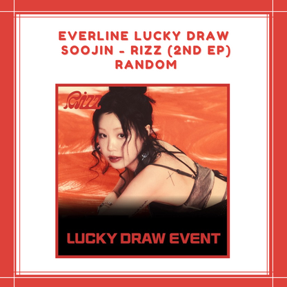 [PREORDER] EVERLINE LUCKY DRAW SOOJIN - RIZZ (2ND EP) RANDOM