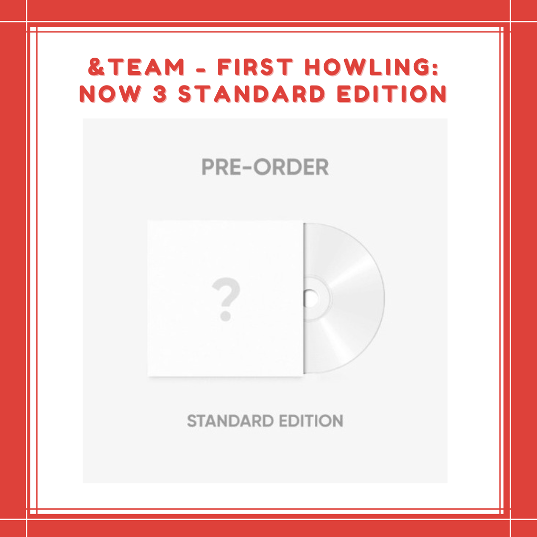 [PREORDER] &TEAM - FIRST HOWLING : NOW STANDARD EDITION