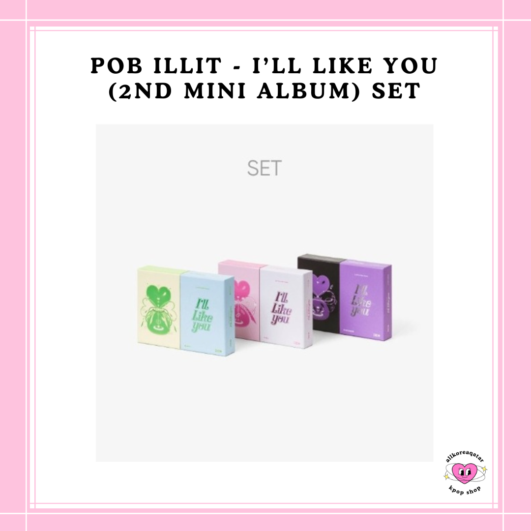 [PREORDER] POB ILLIT - I’LL LIKE YOU (2ND MINI ALBUM) SET