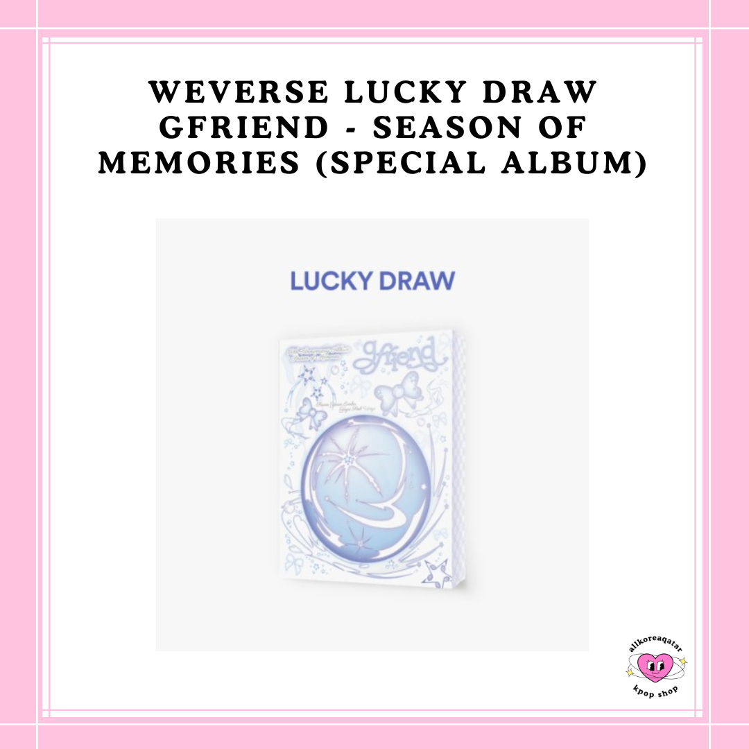 [PREORDER] WEVERSE LUCKY DRAW GFRIEND - SEASON OF MEMORIES (SPECIAL ALBUM) (Copy)