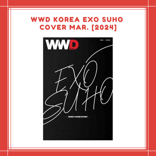 [PREORDER] WWD KOREA EXO SUHO COVER MAR. [2024]