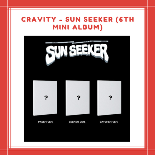 [PREORDER] CRAVITY - [SUN SEEKER] (6TH MINI ALBUM)