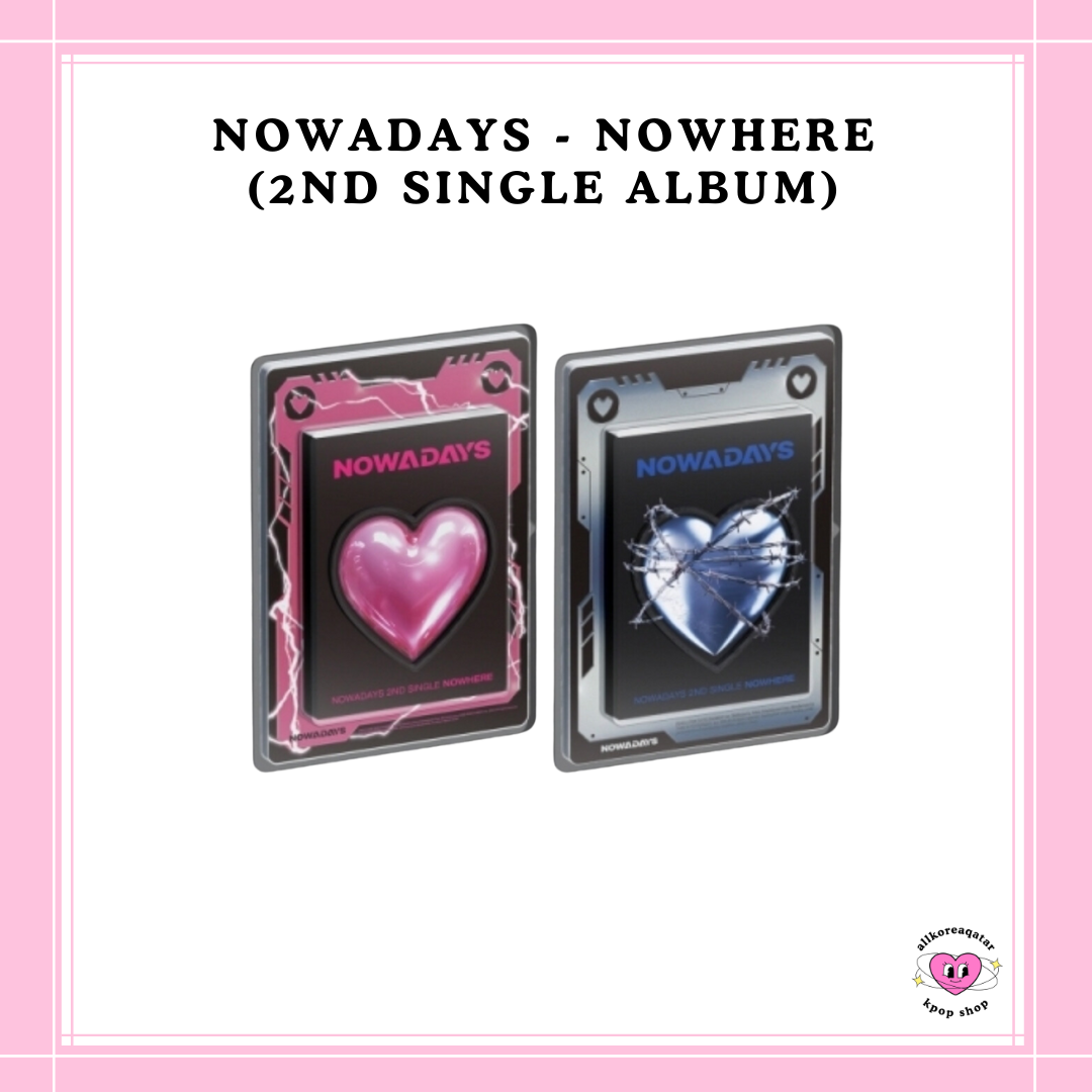 [PREORDER] NOWADAYS - NOWHERE (2ND SINGLE ALBUM)