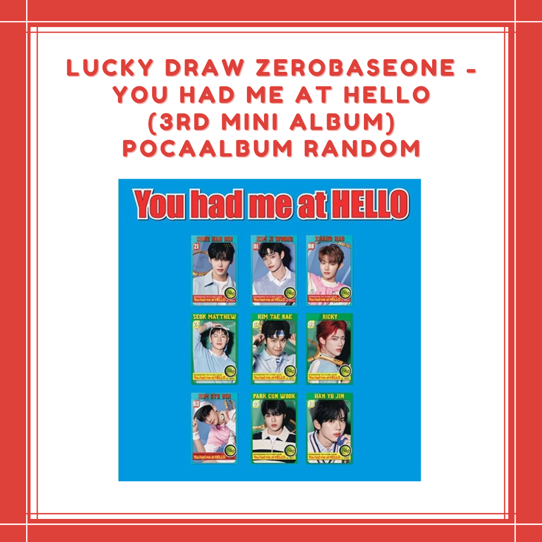 [PREORDER] LUCKY DRAW ZEROBASEONE - YOU HAD ME AT HELLO (3RD MINI ALBUM) POCAALBUM RANDOM