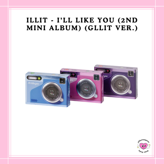 [PREORDER] ILLIT - I’LL LIKE YOU (2ND MINI ALBUM) (GLLIT VER.)