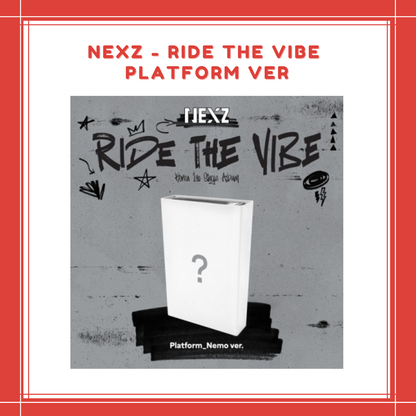 [PREORDER] NEXZ - RIDE THE VIBE PLATFORM VER