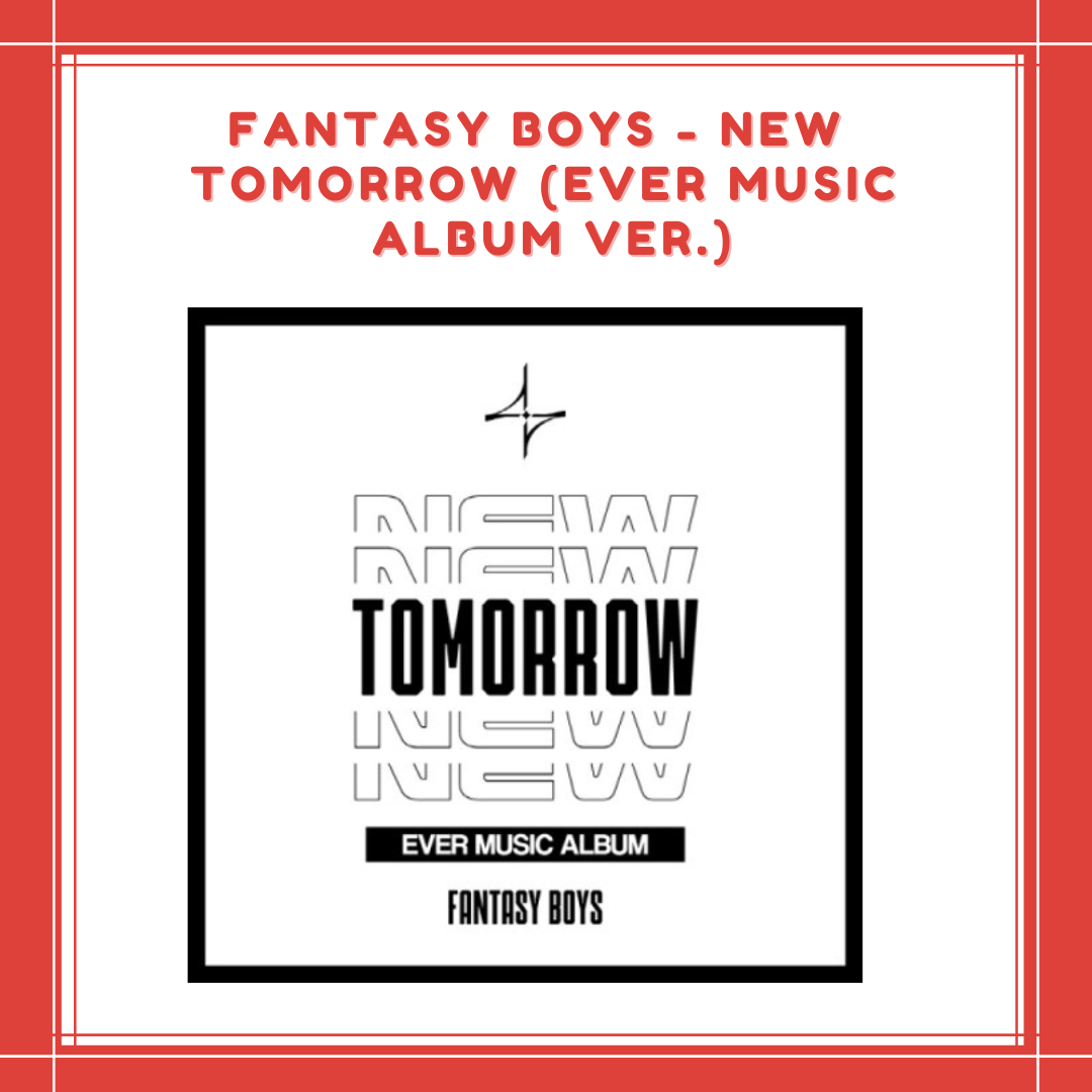 [PREORDER] FANTASY BOYS - NEW TOMORROW (EVER MUSIC ALBUM VER.)